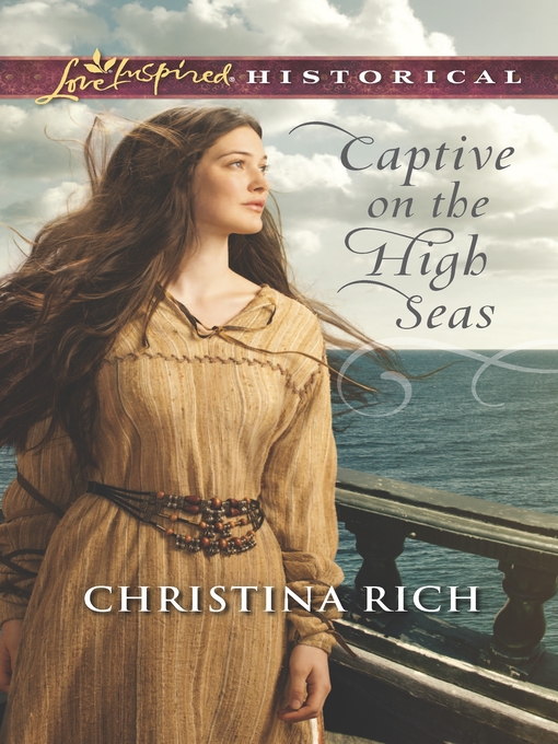 Title details for Captive on the High Seas by Christina Rich - Available